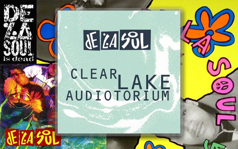 De La Soul - Clear Lake Audiotorium